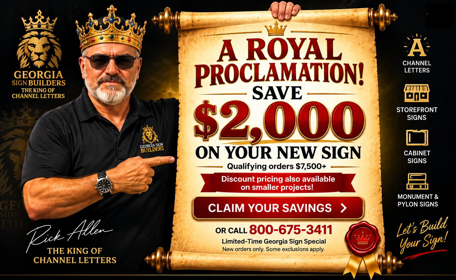 Georgia Sign Builders — Save $2,000 Royal Proclamation